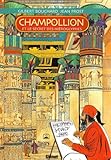 Champollion et le secret des hiéroglyphes by 