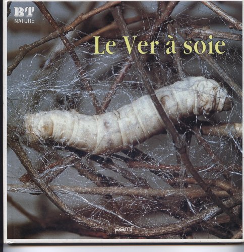 couverture de : ***le ver a soie biblio.trav.*