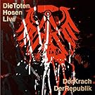 Die Toten Hosen Live: Der Krach der Republik
