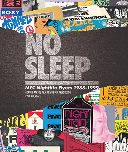 Preisvergleich Produktbild No Sleep: NYC Nightlife Flyers 1988-1999