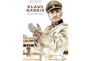 Klaus Barbie: Der Schlächter von Lyon