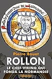 Image de Rollon: Le chef viking qui fonda la Normandie
