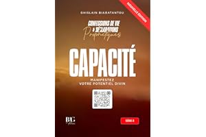 CAPACITE: Confessions de Vie et Déclarations Prophétiques