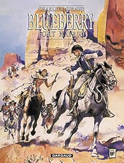 jaquette livre Blueberry, tome 1 : Fort Navajo