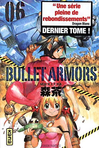Bullet Armors — Tome 6