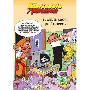 Mortadelo y Filemón. El ordenador… ¡Qué horror!