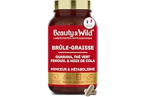 BEAUTY & WILD Brûleur de Graisse Naturel Puissant – Guarana, Thé Vert, Noix de Cola, Fibres d’Acacia & Fenouil – 120 Gélules – Complément Minceur Détox & Drainage – Fabriqué en France