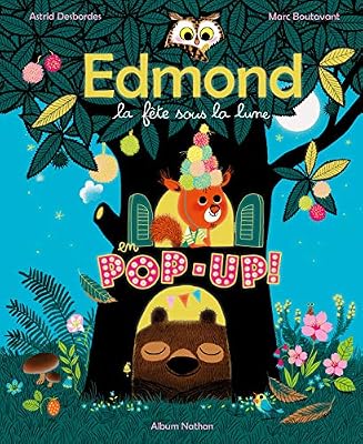 Nathan Livre Pop-up - Edmond et ses amis - La fête sous la lune - Dès 3 ans