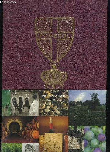 Pomerol, légende d'un siècle francais Pomerol, légende d'un siècle francais