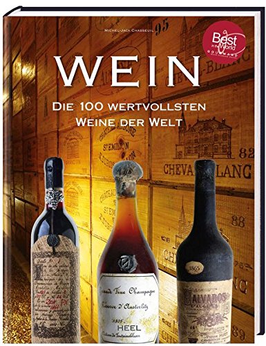 Download Wein: Die 100 wertvollsten Weine der Welt Download Wein: Die 100 wertvollsten Weine der Welt