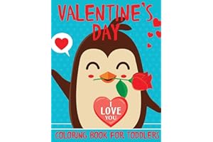 Valentine's Day Coloring Book for Toddlers: A Fun Valentine's Day Coloring Book of Hearts, Cherubs, Cute Animals and More