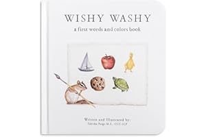 Wishy Washy: A Board Book of First Words and Colors for Growing Minds