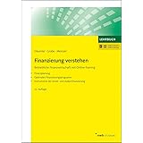 Finanzierung verstehen: Betriebliche Finanzwirtschaft mit Online-Training Finanzplanung. Optimales Finanzierungsprogramm. Ins