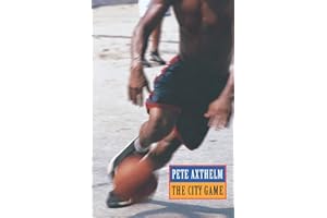 The City Game: Basketball from the Garden to the Playgrounds