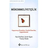 M&uuml;kemmeliyet&ccedil;ilik: &Uuml;stesinden Gelmek Yaşanmış &Ouml;rnekler, Pratik &Ouml;neriler, Uygulamalar