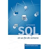 Aprende SQL en un fin de semana: El curso definitivo para crear y consultar bases de datos: 1