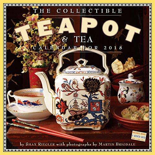 Télécharger The Collectible Teapot & Tea 2018 Calendar PDF