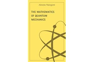 The mathematics of quantum mechanics (concepts of physics)