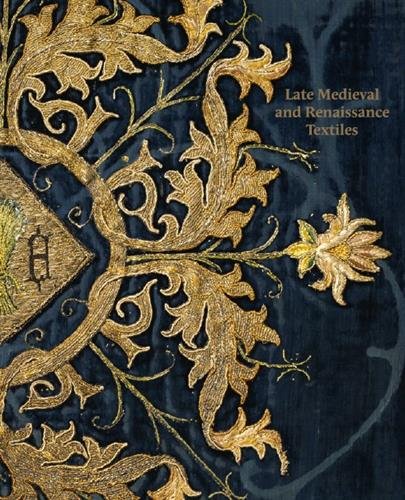 Book's Cover ofLate medieval and renaissance textiles