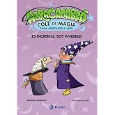 Abracadabra, Cole de Magia para aprender a leer, 4. &iexcl;Es incre&iacute;ble, soy invisible! (Castellano - A PARTIR DE 3 A&Ntilde;OS - LIBROS D