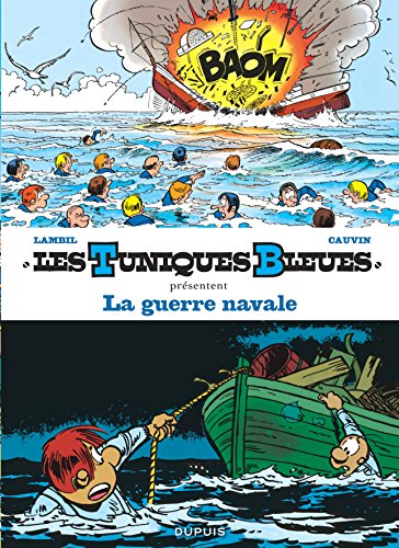 Les Tuniques Bleues présentent - tome 7 - La guerre navale francais Les Tuniques Bleues présentent - tome 7 - La guerre navale francais