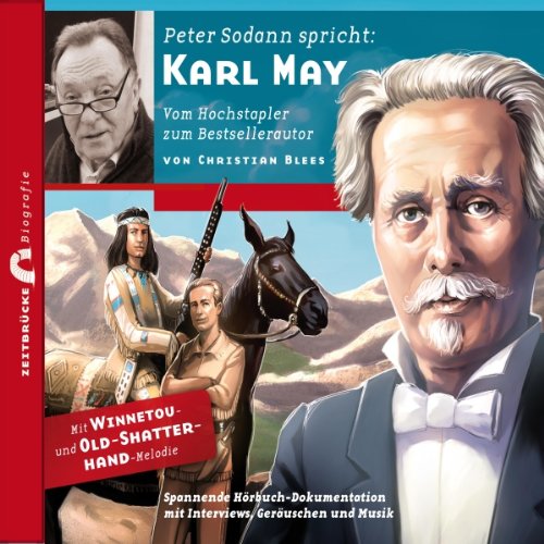 Download Karl May: Vom Hochstapler zum Bestsellerautor (Zeitbrücke Wissen) Download Karl May: Vom Hochstapler zum Bestsellerautor (Zeitbrücke Wissen)