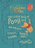Christopher Robin: The Little Book of Pooh-isms: With help from Piglet, Eeyore, Rabbit, Owl, and Tigger, too! by 