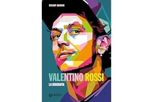 Valentino Rossi. La biografia