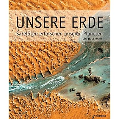 [PDF] Download Unsere Erde: Satelliten erforschen unseren Planeten Kostenlos