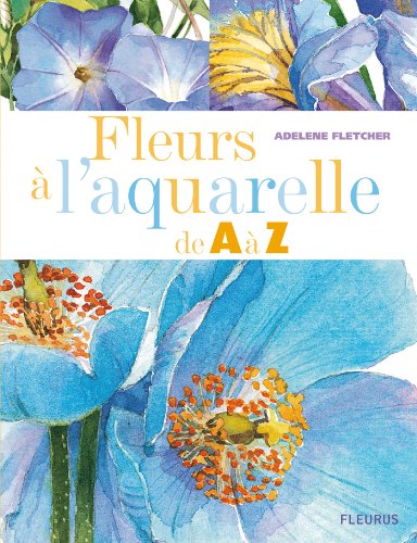Download Fleurs à l'aquarelle de A à Z