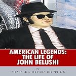 American Legends: The Life of John Belushi