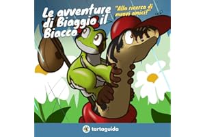 Le avventure di Biaggio il Biacco: alla ricerca di nuovi amici: Volume 1 - Libri per bambini