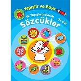 Yapıştır ve Boya İlk Yapıştırmalarım-S&ouml;zc&uuml;kler 2+ Yaş
