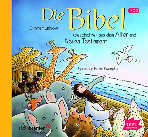 Die Bibel: Geschichten aus dem Alten und Neuen Testament