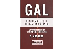 GAL: Los hombres que cruzaron la línea