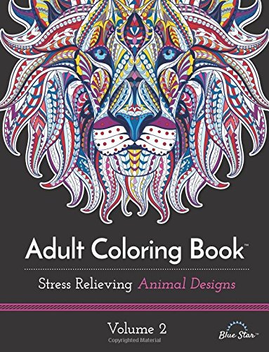 Adult Coloring Book: Stress Relieving Animal Designs Volume 2
