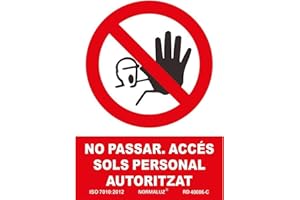 Normaluz RD40006-C - Senyals No Passar. Acces Sols Personal Autoritzat PVC Glasspack 0,7mm 21x30cm con CTE, RIPCI