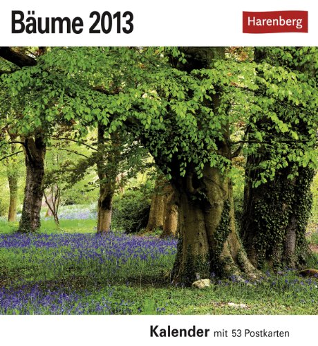 Bäume 2013: Sehnsuchts-Kalender. 53 heraustrennbare Farbpostkarten