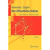 Der Offentliche Sektor Einfuhrung In Die Finanzwissenschaft Nowotny Christian Scheer Christian Amazon De Bucher