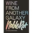 The Noble Rot Book: Wine from Another Galaxy