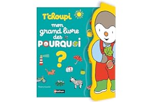 T'choupi : mon grand livre des pourquoi ? 144 questions-réponses pour découvrir le monde avec T'choupi - dès 3 ans