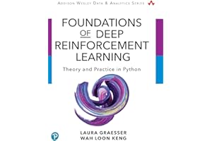 Foundations of Deep Reinforcement Learning: Theory and Practice in Python (Addison-Wesley Data & Analytics Series)