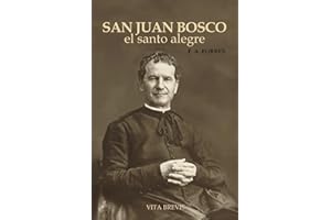San Juan Bosco: el santo alegre
