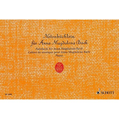 Notenbüchlein für Anna Magdalena Bach: Klavier. Notenbüchlein für Anna Magdalena Bach: Klavier.