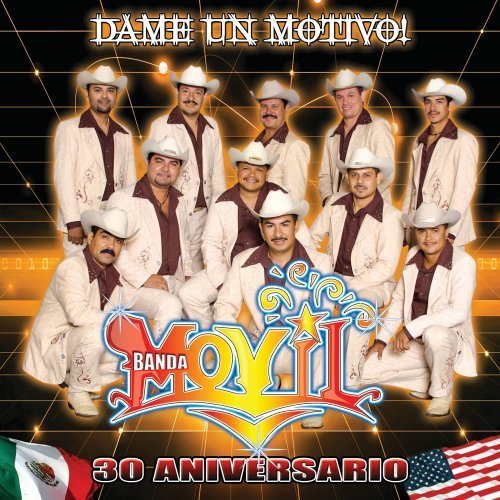 Preisvergleich Produktbild Dame Un Motivo by Banda Movil (2010-04-06)