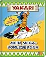 Yakari. Mein Mega-Vorlesebuch