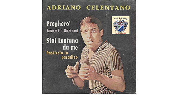 Stai Lontana Da Me Adriano Celentano Amazon De Mp3 Downloads