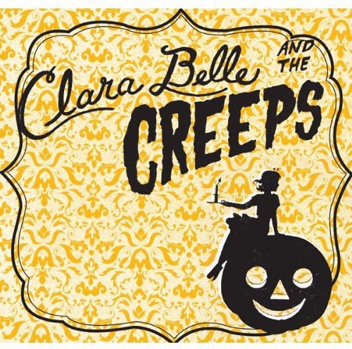 Preisvergleich Produktbild Clara Belle & the Creeps