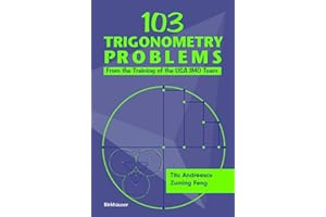103 Trigonometry Problems: From the Training of the USA IMO Team