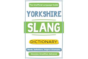 Yorkshire Slang Dictionary: Words, Definitions, Origins & Examples